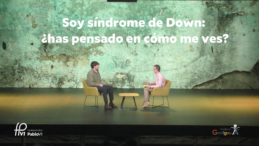 Soy Síndrome de Down: ¿has pensado en cómo me ves?